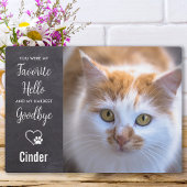Lieblings-Hallo Hardest Goodbye Custom Pet Memoria Fotoplatte