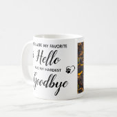 Lieblings-Hallo Hardest Goodbye Foto Memorial Kaffeetasse (Vorderseite Links)