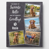 Lieblings-Hallo Hardest Goodbye Pet Hund Memorial Fotoplatte (Vorderseite)