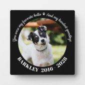 Lieblings-Hallo Hardest Goodbye Pet Memorial Foto Fotoplatte (Vorderseite)