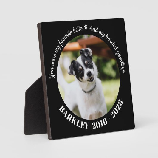 Lieblings-Hallo Hardest Goodbye Pet Memorial Foto Fotoplatte (Vorderseite)