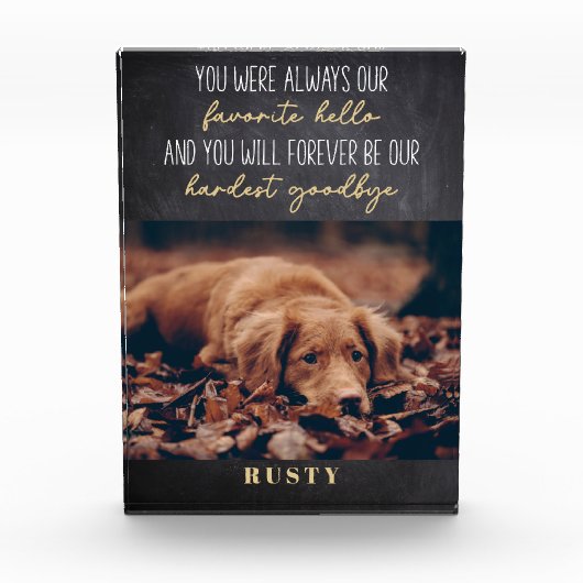 Lieblings-Hallo Hardest Goodbye Pet Memorial Fotoblock (Vorderseite)