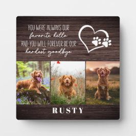 Lieblings-Hallo Hardest Goodbye Pet Memorial Fotoplatte