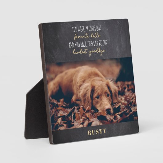 Lieblings-Hallo Hardest Goodbye Pet Memorial Fotoplatte (Vorderseite)