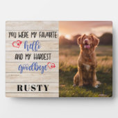 Lieblings-Hallo Hardest Goodbye Pet Memorial Plaqu Fotoplatte (Vorderseite)