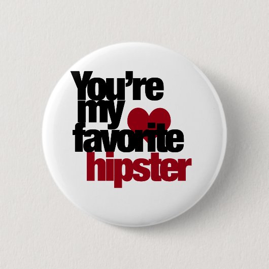 Lieblings-Hipster Button (Vorderseite)