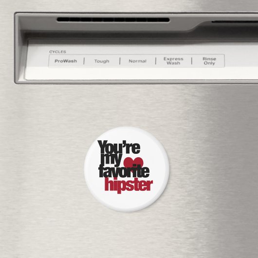 Lieblings-Hipster Magnet (In Situ (Geschirrspüler))