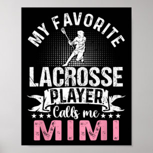 Lieblings-Lacrosse-Spieler nennt mich Mimi lustig Poster