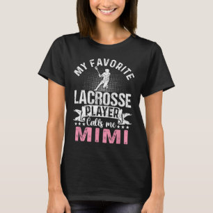 Lieblings-Lacrosse-Spieler nennt mich Mimi lustig T-Shirt