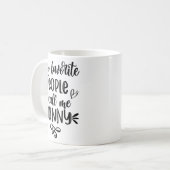 Lieblings-Leute nennen mich "Muttertag der Kinderm Kaffeetasse (Vorderseite Links)