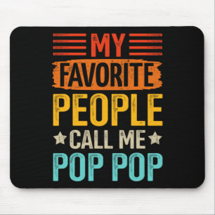 Lieblings-Leute nennen Pop Pop Großvater Väter Tag Mousepad