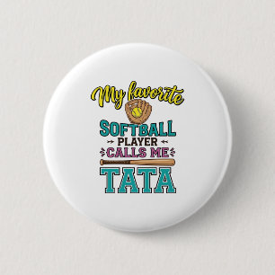 Lieblings- Softballspieler nennt mich TATA-Shirt-D Button