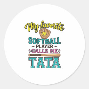 Lieblings-Softballspieler nennt mich TATA-Shirt-De Runder Aufkleber
