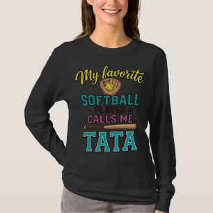Lieblings-Softballspieler nennt mich TATA-Shirt-De T-Shirt