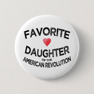 Lieblings-Tochter American Revolution USA Patriot Button