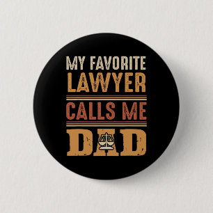 Lieblingsanwalt nennt mich Papa - Bestes Vatertags Button