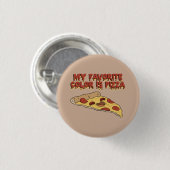 Lieblingsfarbe ist Pizzaknopf Button (Vorne & Hinten)