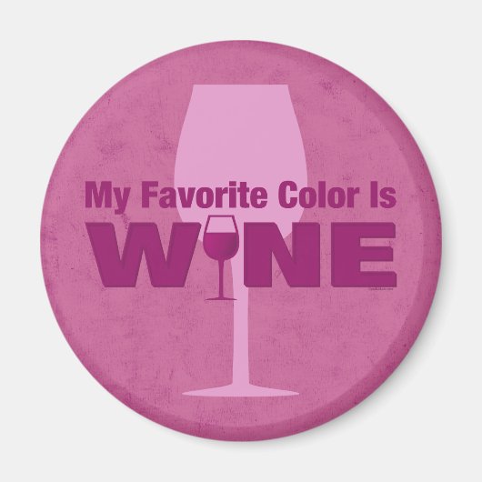 Lieblingsfarbe ist Wein Magnet (Vorne)