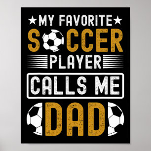 Lieblingsfußballspieler nennt mich Papa am Vaterta Poster