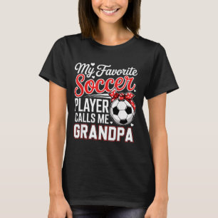 Lieblingsfußballspieler ruft Opa Muttertag an T-Shirt
