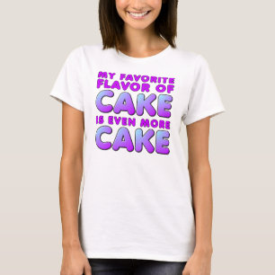 Lieblingsgeschmack von Cake Lustiges T-Shirt