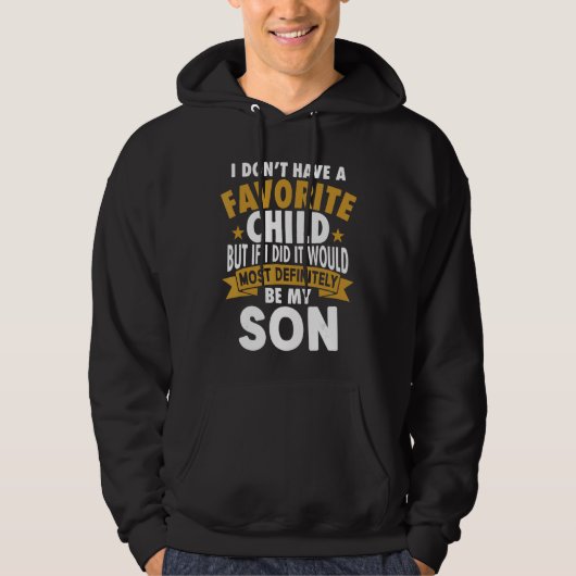 Lieblingskind, ganz bestimmt mein Sohn Hoodie (Vorderseite)