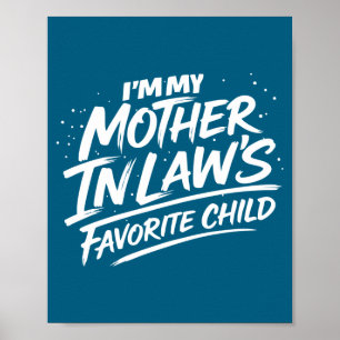 Lieblingskind Schwiegermutter lustiger Spruch Humo Poster