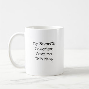 Lieblingskollege Gab Mir Diese Tasse Bestie