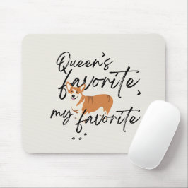 'Lieblingskönigin, mein Liebling.' Lustige Corgi-F Mousepad