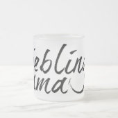 Lieblingsmama Mattglastasse (Mittel)