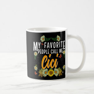 Lieblingsmenschen nennen mich Cici Tee Mothers Day Kaffeetasse