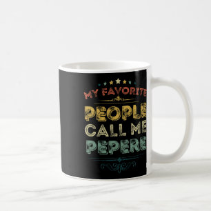 Lieblingsmenschen nennen mich Pepere Lustiger Vate Kaffeetasse