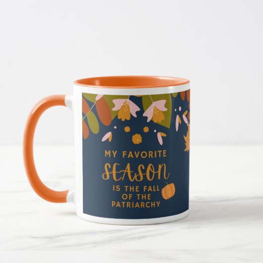 Lieblingssaison - Fall des Patricarchy Zwei-Tone-C Tasse (Links)