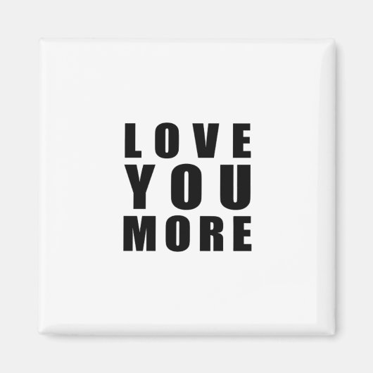 Liebst Du Mehr Erhebendes Minimal Design Magnet (Vorne)