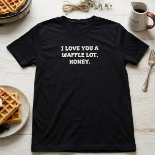 Liebst Du Waffel Viel Frühstück-Pun-Typografie T-Shirt