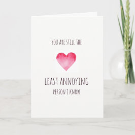 Liebste am wenigsten lästige Person Valentines Kar Feiertagskarte