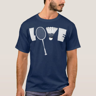 LIEBT Badminton lustig T-Shirt
