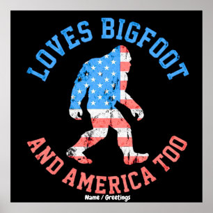 Liebt Bigfoot und Amerika zu sehr Patriotischer Am Poster