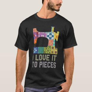 Liebt es bis zum Zerreißen Nähen Sprüche Quilten H T-Shirt