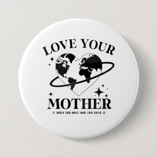 🌍💚 Liebt eure Mutter 🌿 Button (Vorderseite)