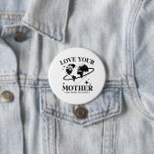 🌍💚 Liebt eure Mutter 🌿 Button (Beispiel)