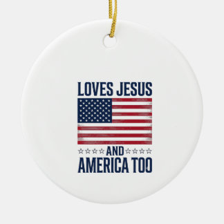 Liebt Jesus und Amerika zu patriotisch christlich  Keramik Ornament