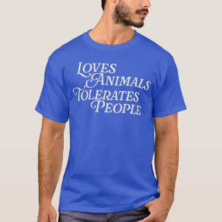 Liebt Tiereoleriert Menschen Tierliebe Haustiere G T-Shirt