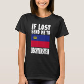 Liechtenstein Flag Design If lost send me to Liec T-Shirt (Vorderseite)