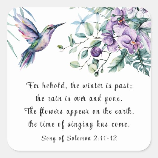 Lied von Solomon 2:11-12 Hummingbird Blume Bibel Quadratischer Aufkleber (Vorderseite)