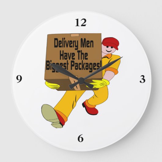 Liefermänner haben die größten Pakete Große Wanduhr (Vorderseite)