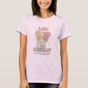 Lieg den ganzen Tag – Entspannendes süßes Pastell T-Shirt