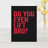 Liegen Sie sogar Bro Training Gym Workout Red Karte (Gelbe Blume)