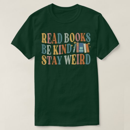 Lies Books Be Kind Bleibe komisches Buch Lover 894 T-Shirt (Design vorne)