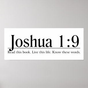 Lies die Bibel Joshua 1:9 Poster
